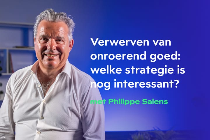 Verwerven van onroerend goed: welke strategie is nog interessant?